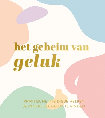 Afbeeldingen van Het geheim van geluk