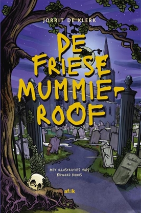 Afbeeldingen van De Friese mummieroof