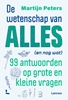 Afbeelding van De wetenschap van alles (en nog wat)