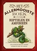 Afbeelding van Allermooiste boeken Het allermooiste boek over reptielen en amfibieën