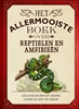 Afbeelding van Allermooiste boeken Het allermooiste boek over reptielen en amfibieën