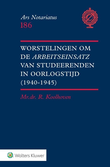 Afbeelding van Worstelingen om de Arbeitseinsatz van studeerenden in oorlogstijd (1940-1945)