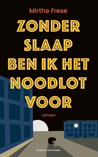 Afbeelding van Zonder slaap ben ik het noodlot voor