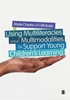 Afbeelding van Using Multiliteracies and Multimodalities to Support Young Children's Learning