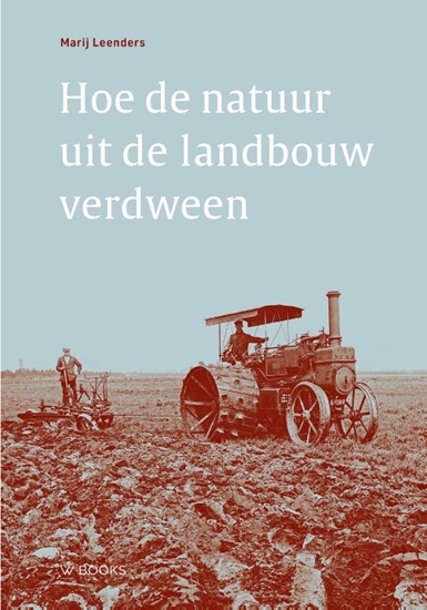 Afbeelding van Hoe de natuur uit de landbouw verdween