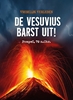 Afbeelding van Vreselijk verleden De Vesuvius barst uit!