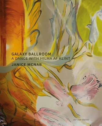 Afbeeldingen van Galaxy Ballroom. A Dance with Hilma af Klint | Janice McNab