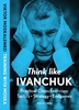 Afbeelding van Think Like Ivanchuk