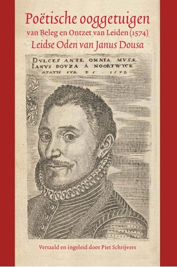 Afbeelding van Poëtische ooggetuigen van Beleg en Ontzet van Leiden (1574)