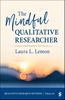 Afbeelding van Qualitative Research Methods The Mindful Qualitative Researcher