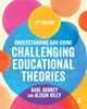 Afbeelding van Understanding and Using Challenging Educational Theories