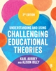 Afbeelding van Understanding and Using Challenging Educational Theories