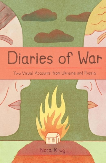 Afbeelding van Diaries of War: Two Visual Accounts from Ukraine and Russia [A Graphic History]