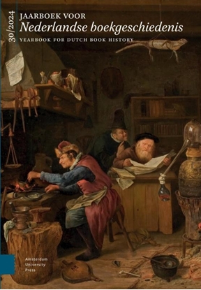 Afbeeldingen van Jaarboek voor Nederlandse boekgeschiedenis / Yearbook for Dutch Book History Ophef! Controversy! 2024