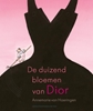 Afbeelding van Kunstprentenboeken De duizend bloemen van Dior
