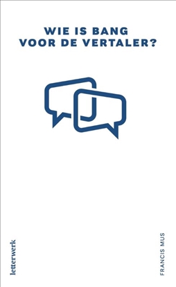 Afbeeldingen van Wie is bang voor de vertaler?
