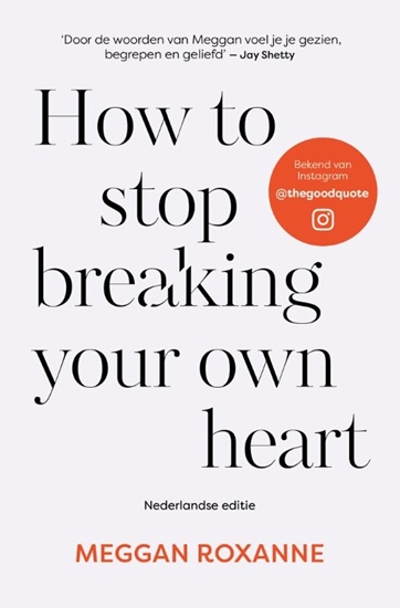 Afbeelding van How to stop breaking your own heart