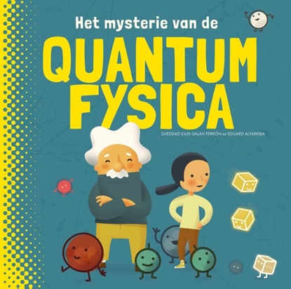 Afbeeldingen van Het mysterie van de quantumfysica