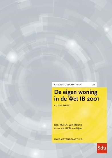 Afbeelding van Fiscale geschriften De eigen woning in de Wet IB 2001 Editie 2024 Inkomstenbelasting