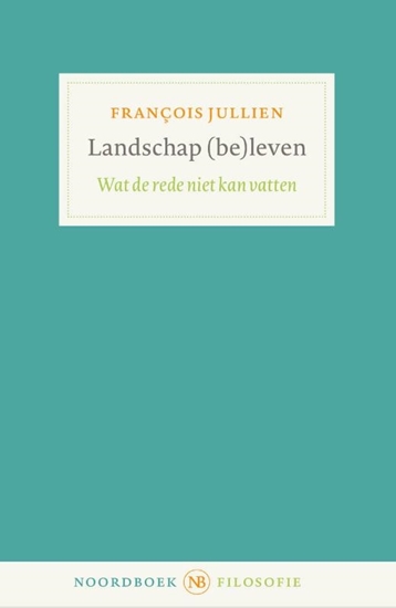 Afbeelding van Noordboek Filosofie Landschap (be)leven