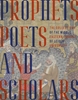 Afbeelding van Prophets, Poets & Scholars