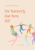 Afbeelding van De batterij, dat ben JIJ! De batterij, dat ben JIJ!