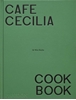 Afbeelding van Café Cecilia Cookbook