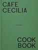 Afbeelding van Café Cecilia Cookbook