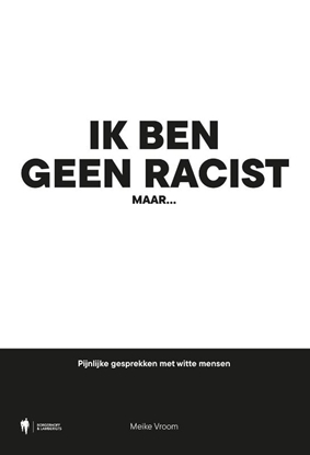 Afbeeldingen van Ik ben geen racist, maar...