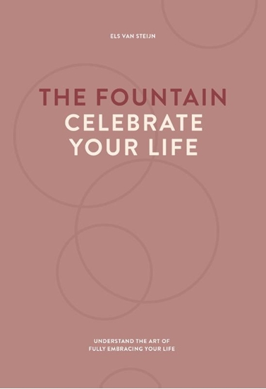 Afbeelding van The fountain, celebrate your life