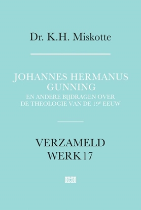Afbeeldingen van Verzameld werk Johannes Hermanus Gunning
