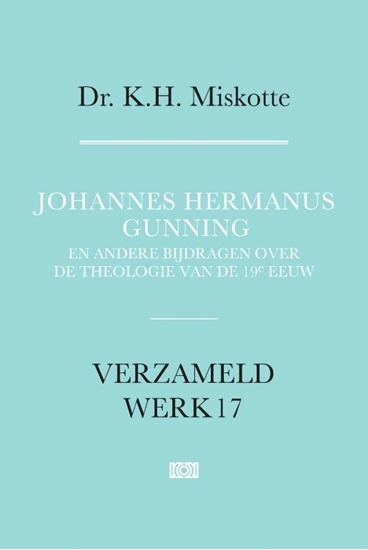 Afbeelding van Verzameld werk Johannes Hermanus Gunning