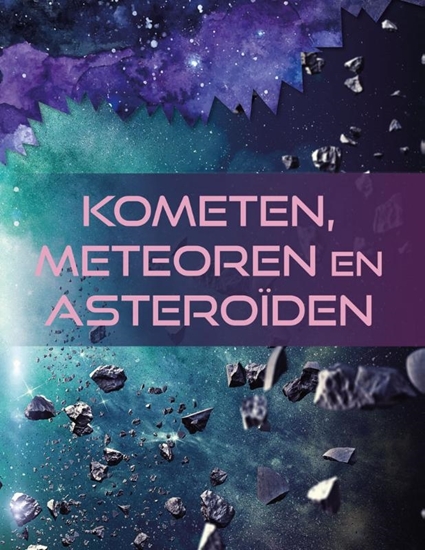 Afbeelding van Ruimte-mysteries Kometen, meteoren en asteroïden