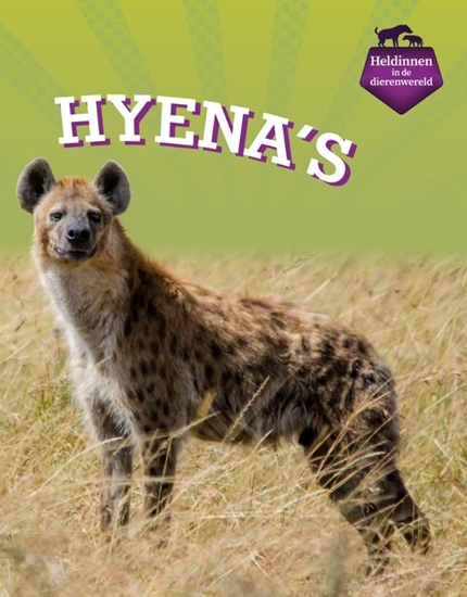Afbeelding van Heldinnen in de dierenwereld Hyena's