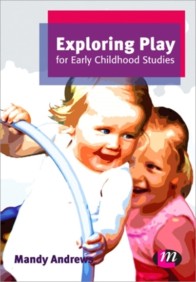 Afbeelding van Exploring Play for Early Childhood Studies