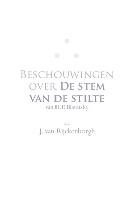 Afbeeldingen van Beschouwingen over De Stem van de Stilte van H.P. Blavatsky