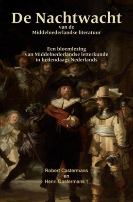 Afbeeldingen van De Nachtwacht van de Middelnederlandse literatuur