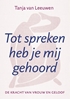 Afbeelding van Tot spreken heb je mij gehoord