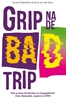 Afbeelding van Grip na de bad trip