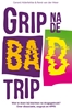 Afbeelding van Grip na de bad trip