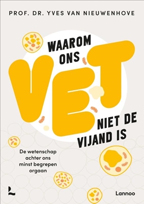 Afbeeldingen van Waarom ons vet niet de vijand is