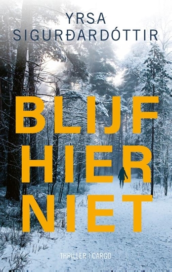 Afbeelding van Blijf hier niet