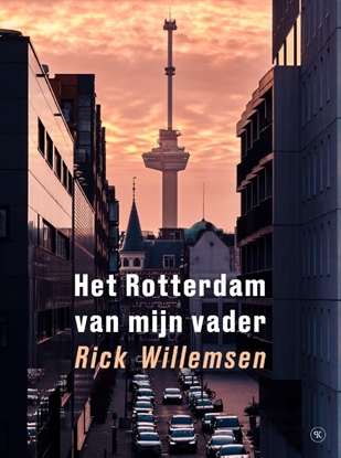 Afbeeldingen van Het Rotterdam van mijn vader