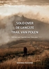 Afbeelding van Solo over de langste trail van Polen