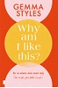 Afbeelding van Why am I like this?