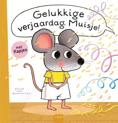 Afbeeldingen van Muisje Gelukkige verjaardag, Muisje!