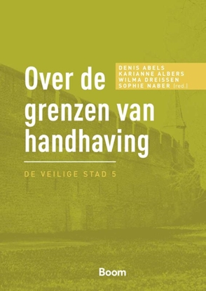 Afbeeldingen van De veilige stad Over de grenzen van handhaving