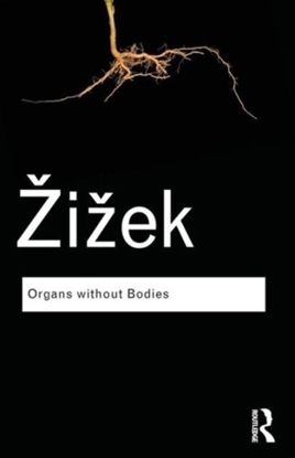 Afbeeldingen van Routledge Classics Organs without Bodies