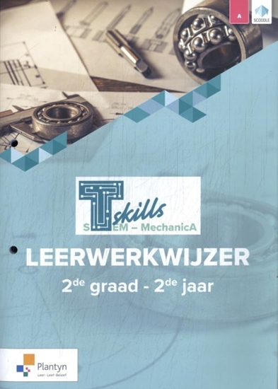 Afbeelding van T-skills MechanicA 2e graad 2e jaar Leerwerkwijzer