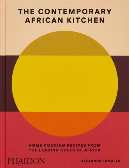 Afbeelding van The Contemporary African Kitchen